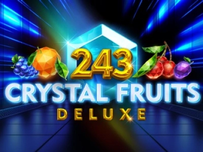 243 Crystal Fruits Deluxe