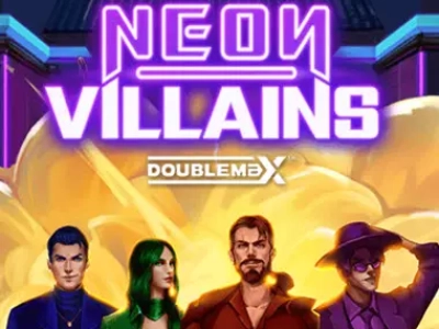 Neon Villains Doublemax